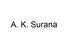A. K. Surana