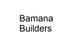 Bamana Builders