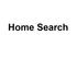 Home Search