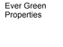 Ever Green Properties