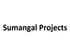 Sumangal Projects