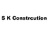 S K Constrcution