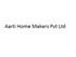 Aarti Home Makers Pvt Ltd