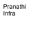 Pranathi Infra