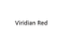 Viridian Red