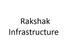 Rakshak Infrastructure