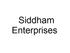 Siddham Enterprises