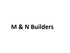 M & N Builders
