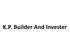 K.P. Builder And Invester