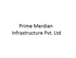 Prime Merdian Infrastructure Pvt. Ltd