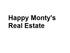 Happy Monty's Real Estate